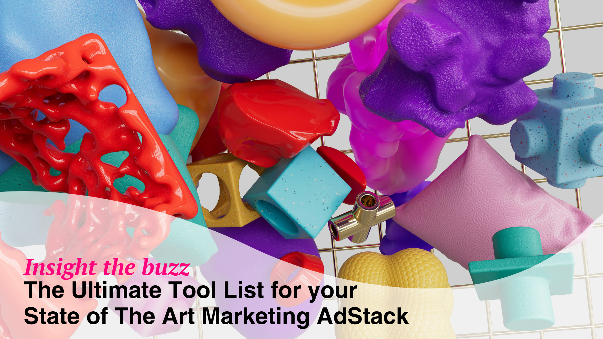 better be buzzin insight the buzz ultimate tool list for your state of the art marketing adStack